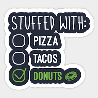 Stuffed With Donuts, Funny Donuts Lovers Humorous Gift Sticker